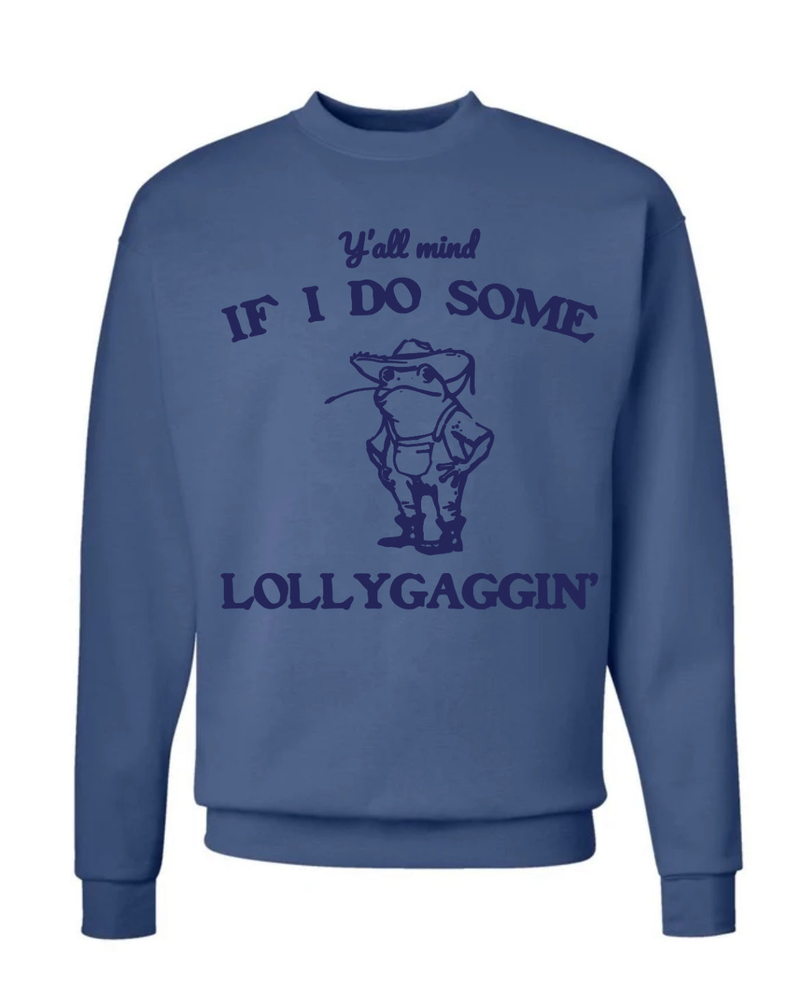 Lollygaggin Crew