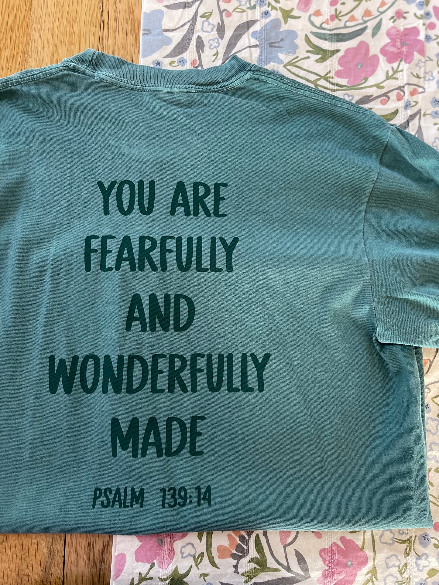 Fearfully & Wonderfully Made Tee