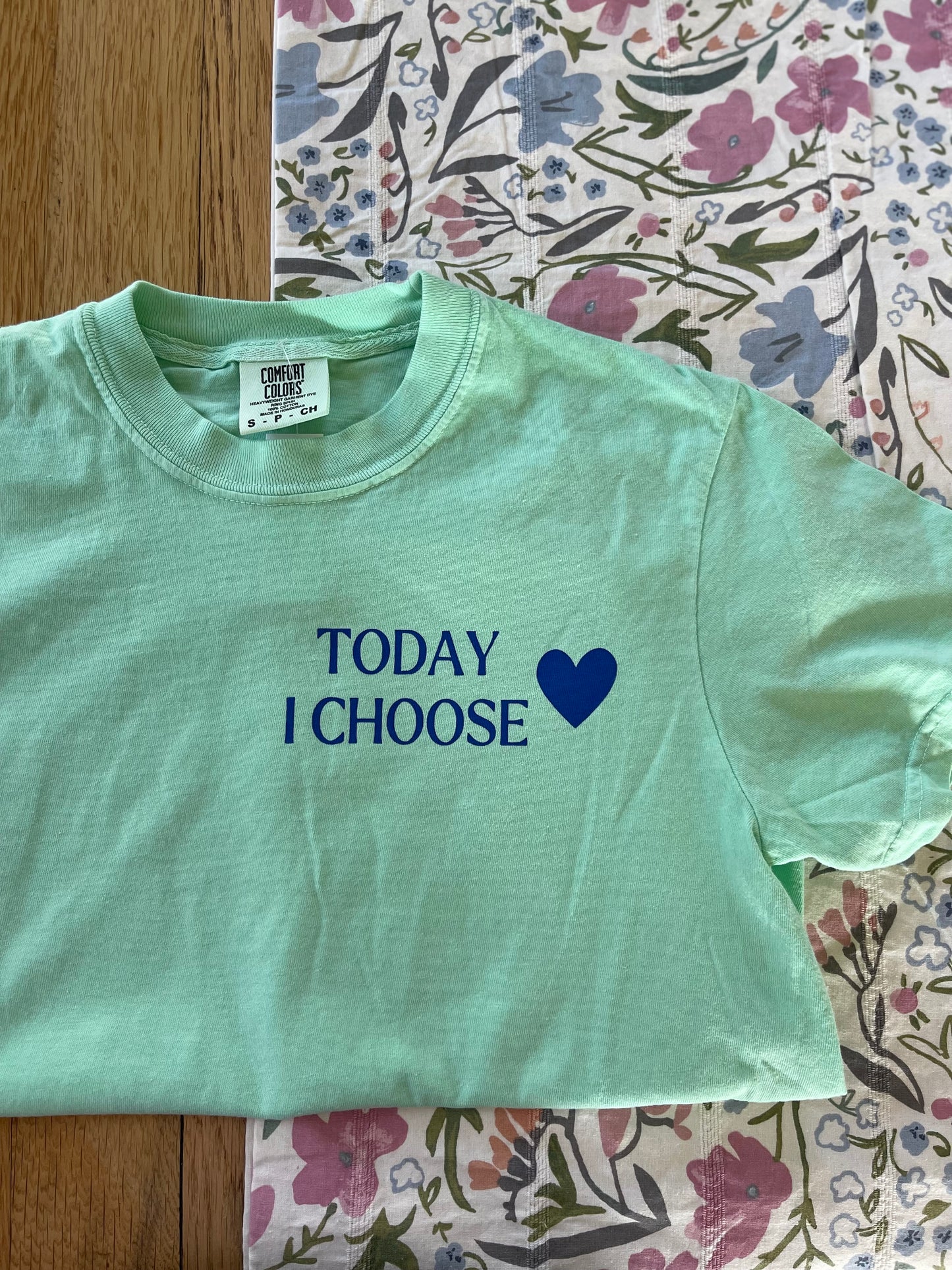 Today I Choose Tee
