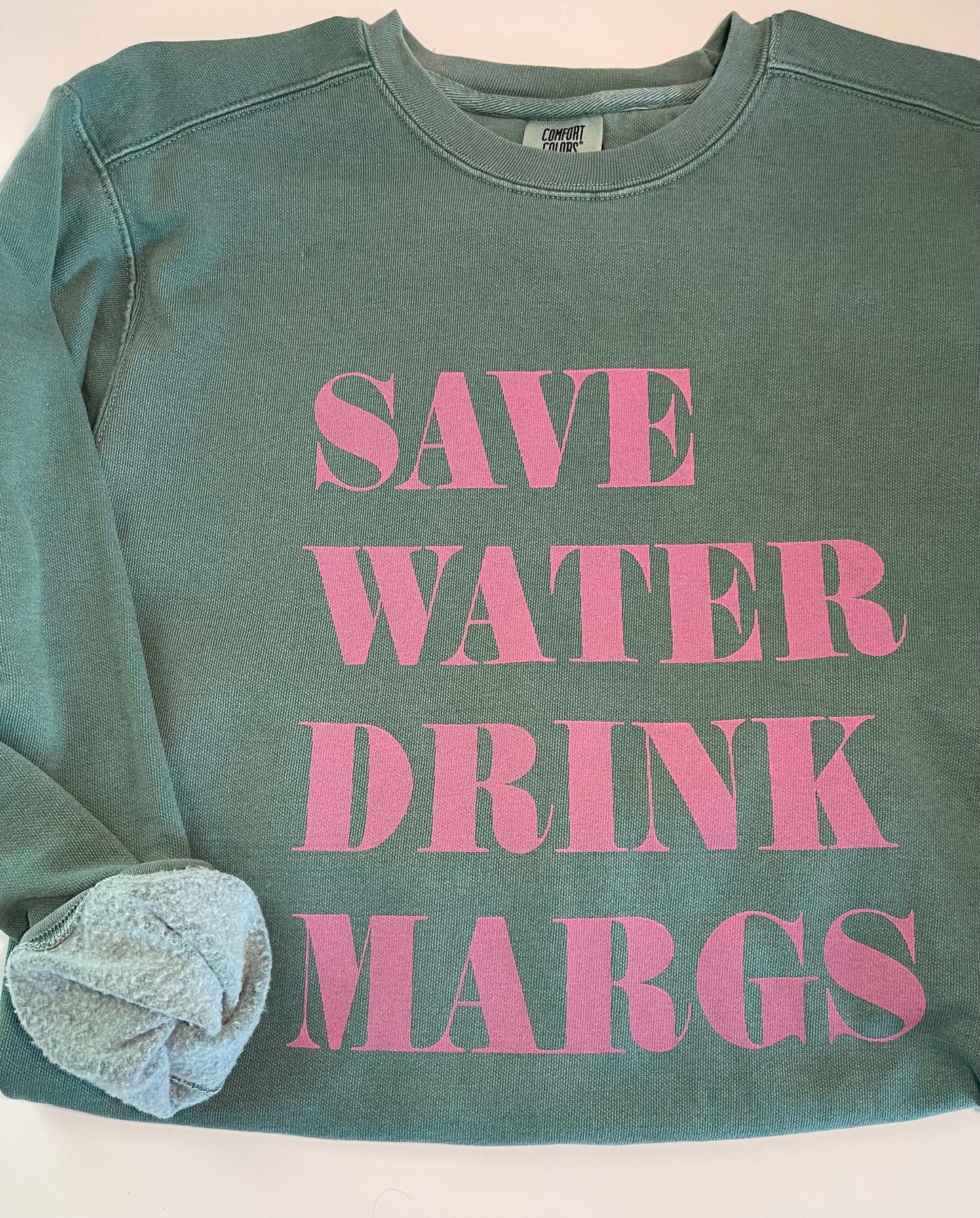 Save Water Drink Margs