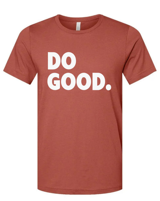 Do Good Graphic T