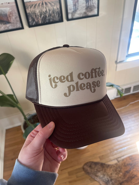 Iced Coffee Please Trucker Hat