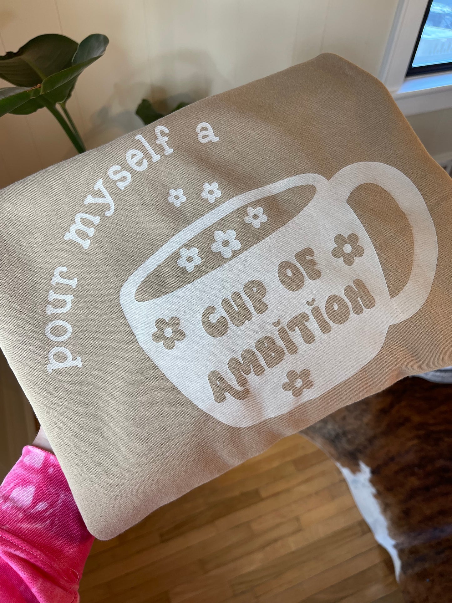 Pour myself a cup of ambition!